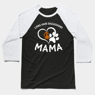 Long Hair Dachshund Mama Baseball T-Shirt